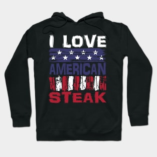 I Love American Steak Hoodie